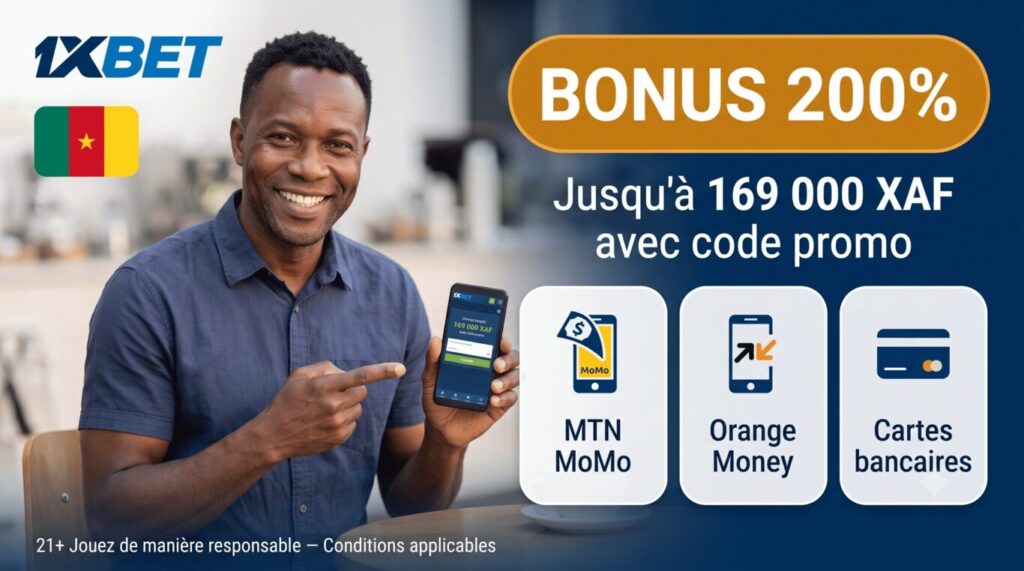 Bonus de bienvenue 1xBet Cameroun avec code promo - jusqu'à 169 000 XAF, dépôt via MTN MoMo, Orange Money ou carte bancaire